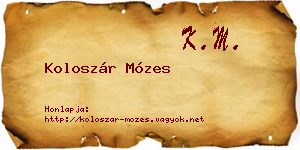 Koloszár Mózes névjegykártya
